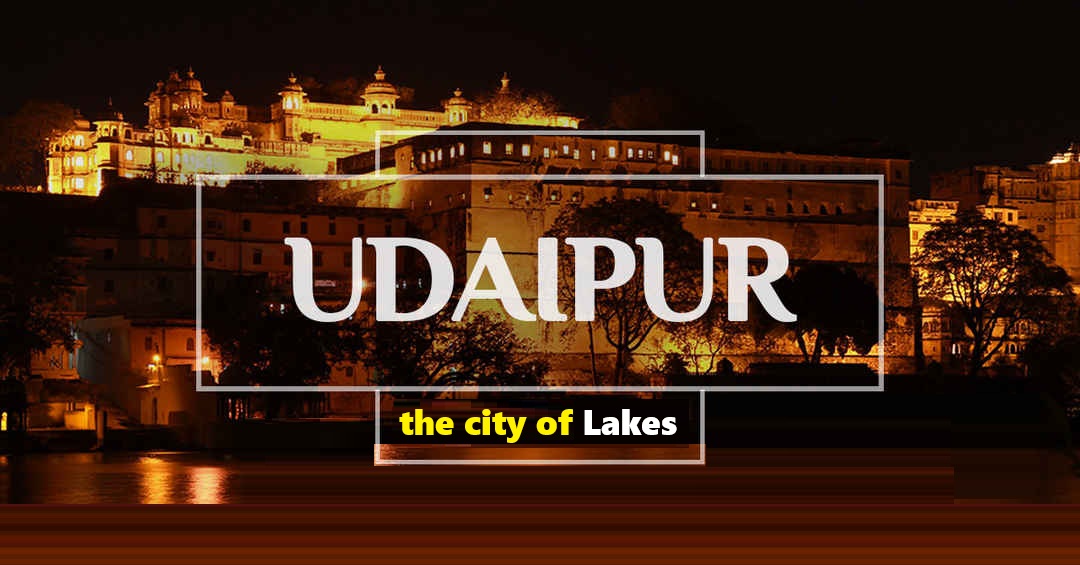 Lakes of Udaipur: A Regal Journey Through City Palaces, Sunset Reflections, Hidden Ghats, Floating Hotels, Ancient Temples, and Timeless Romance Across Rajasthan’s Most Beautiful City of Water